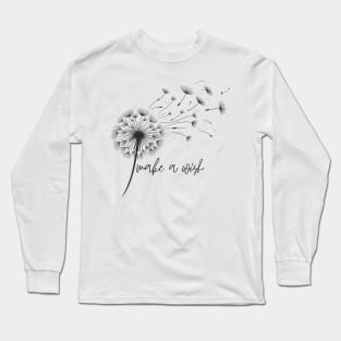 dandelion make a wish Long Sleeve T-Shirt